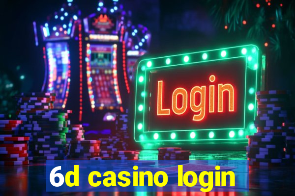 6d casino login